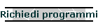 Richiedi programmi